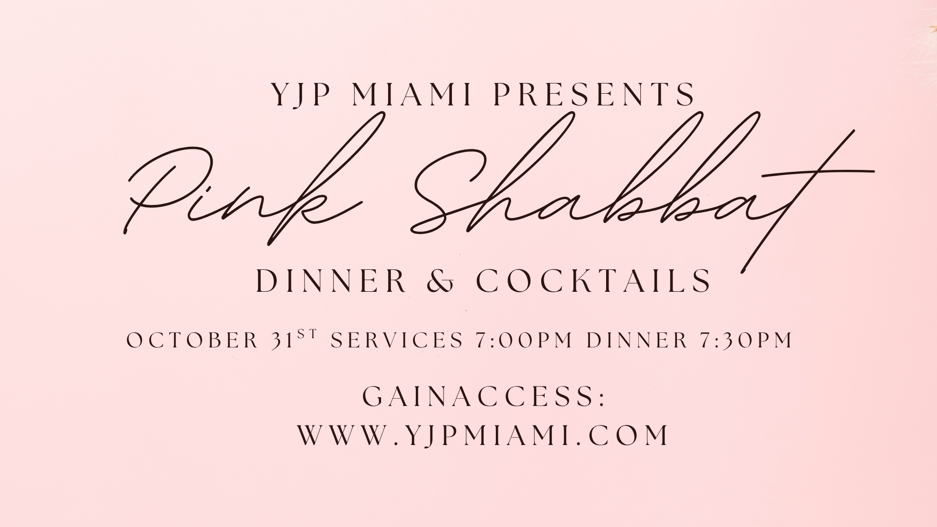 PINK Shabbat Dinner & Cocktails