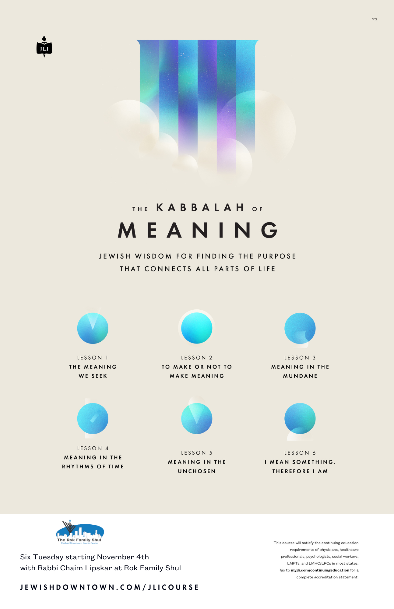 Jewish Learning Institute: The Kabbalah of Meaning with Rabbi Chaim Lipskar